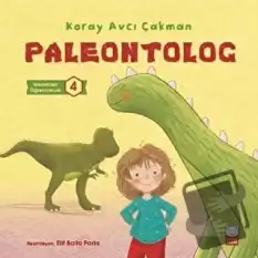 Paleontolog - Meslekleri Öğreniyorum 4