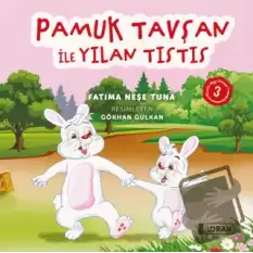 Pamuk Tavşan ile Yılan Tıstıs