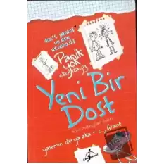 Panik Yok Okuldayız - Yeni Bir Dost