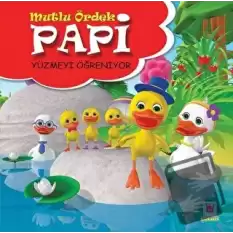 Papi Yüzmeyi Öğreniyor - Mutlu Ördek