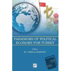 Paradigms of Political Economy For Turkey