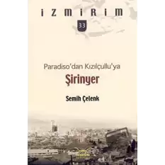 Paradiso’dan Kızılçullu’ya Şirinyer