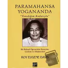 Paramahansa Yogananda Tanıdığım Kadarıyla (Ciltli)