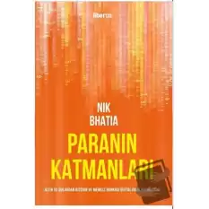 Paranın Katmanları: Altın ve Dolardan Bitcoin ve Merkez Bankası Dijital Para Birimlerine