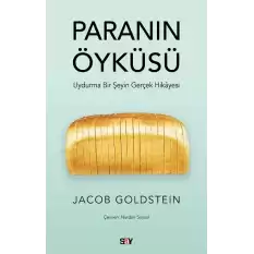 Paranın Öyküsü - Uydurma Bir Şeyin Gerçek Hikayesi