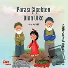 Parası Çiçekten Olan Ülke - Para Masalı