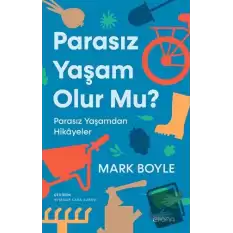 Parasız Yaşam Olur Mu?