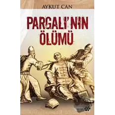 Pargalı’nın Ölümü