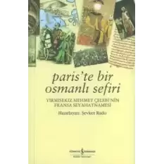 Paris’te Bir Osmanlı Sefiri