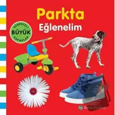 Parkta Eğlenelim (Ciltli)