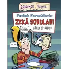 Parlak Formüllerle Zeka Soruları