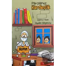 Parolamız: Kardeşlik