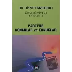 Parti’de Konaklar ve Konuklar - Yol Dizisi 3