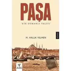 Paşa-Bir Osmanlı Valisi