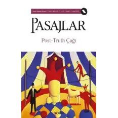 Pasajlar Sosyal Bilimler Dergisi Sayı - 4 Post-Truth Çağı