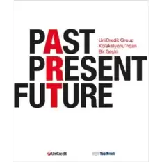 Past Present Future (Ciltli)