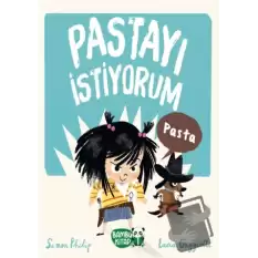 Pastayı İstiyorum