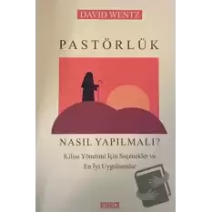 Pastörlük Nasıl Yapılmalı ?