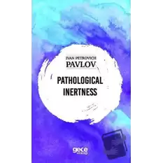 Pathological Inertness