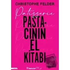 Patisserie Pastacının El Kitabı (Ciltli)