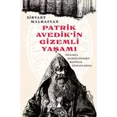 Patrik Avedikin Gizemli Yaşamı