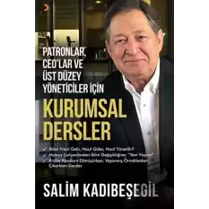 Patronlar CEO’lar ve Üst Düzey Yöneticiler için Kurumsal Dersler