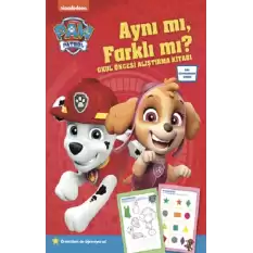 Paw Patrol Aynı mı, Farklı mı? Okul Öncesi Alıştırma Kitabı