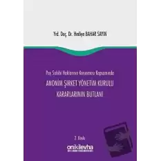 Pay Sahibi Haklarının Korunması Kapsamında Anonim Şirket Yönetim Kurulu Kararlarının Butlanı (Ciltli)