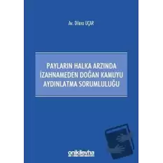 Payların Halka Arzında İzahnameden Doğan Kamuyu Aydınlatma Sorumluluğu