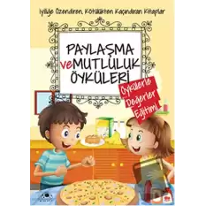 Paylaşma ve Mutluluk Öyküleri