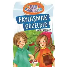 Paylaşmak Güzeldir- Can Kardeşler 1