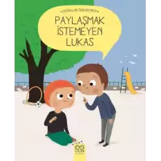 Paylaşmak İstemeyen Lukas