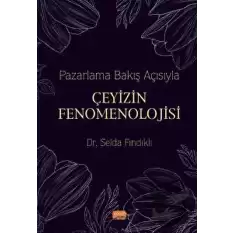 Pazarlama Bakış Açısıyla Çeyizin Fenomenolojisi