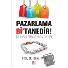 Pazarlama Bi’Tanedir!