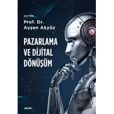 Pazarlama ve Dijital Dönüşüm