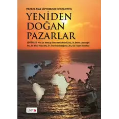 Pazarlama Vizyonunu Genişleten Yeniden Doğan Pazarlar