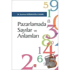 Pazarlamada Sayılar ve Anlamları