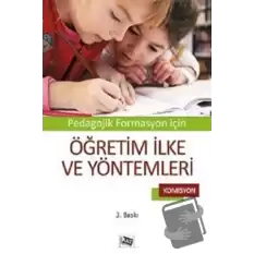 Pedagojik Formasyon İçin Öğretim İlke ve Yöntemleri