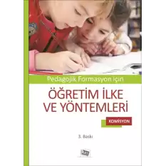 Pedagojik Formasyon İçin Öğretim İlke ve Yöntemleri