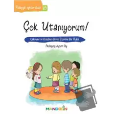 Pedagojik Öyküler: 20 - Çok Utanıyorum!