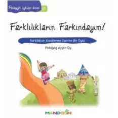 Pedagojik Öyküler: 21 - Farklılıkların Farkındayım!