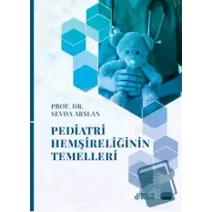 Pediatri Hemşireliğinin Temelleri