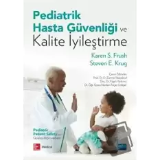 Pediatrik Hasta Güvenliği ve Kalite İyileştirme