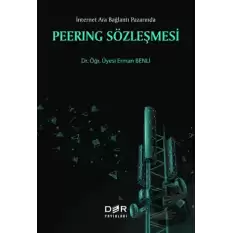 Peerıng Sözleşmesi - İnternet Ara Bağlantı Pazarında