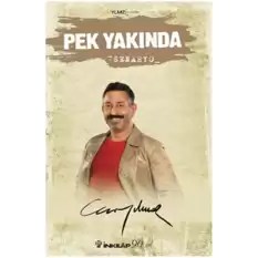 Pek Yakında