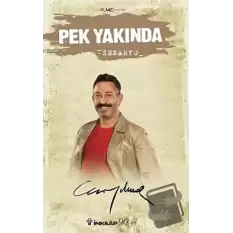 Pek Yakında