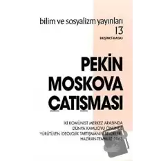 Pekin Moskova Çatışması