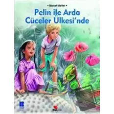 Pelin ile Arda Cüceler Ülkesinde