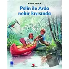 Pelin ile Arda Nehir Kıyısında