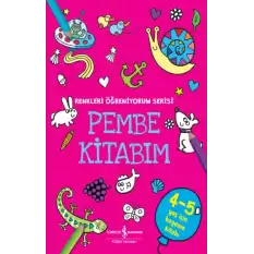 Pembe Kitabım - Renkler Öğreniyorum Serisi